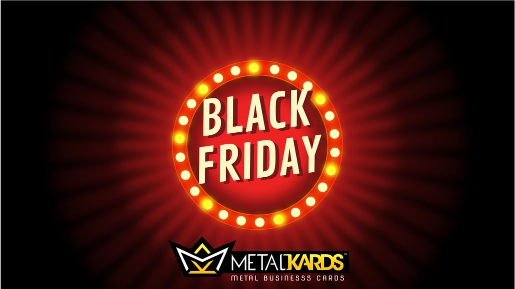 Black Friday Metal Kards