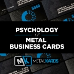 Psychology Of Metal Business Cards